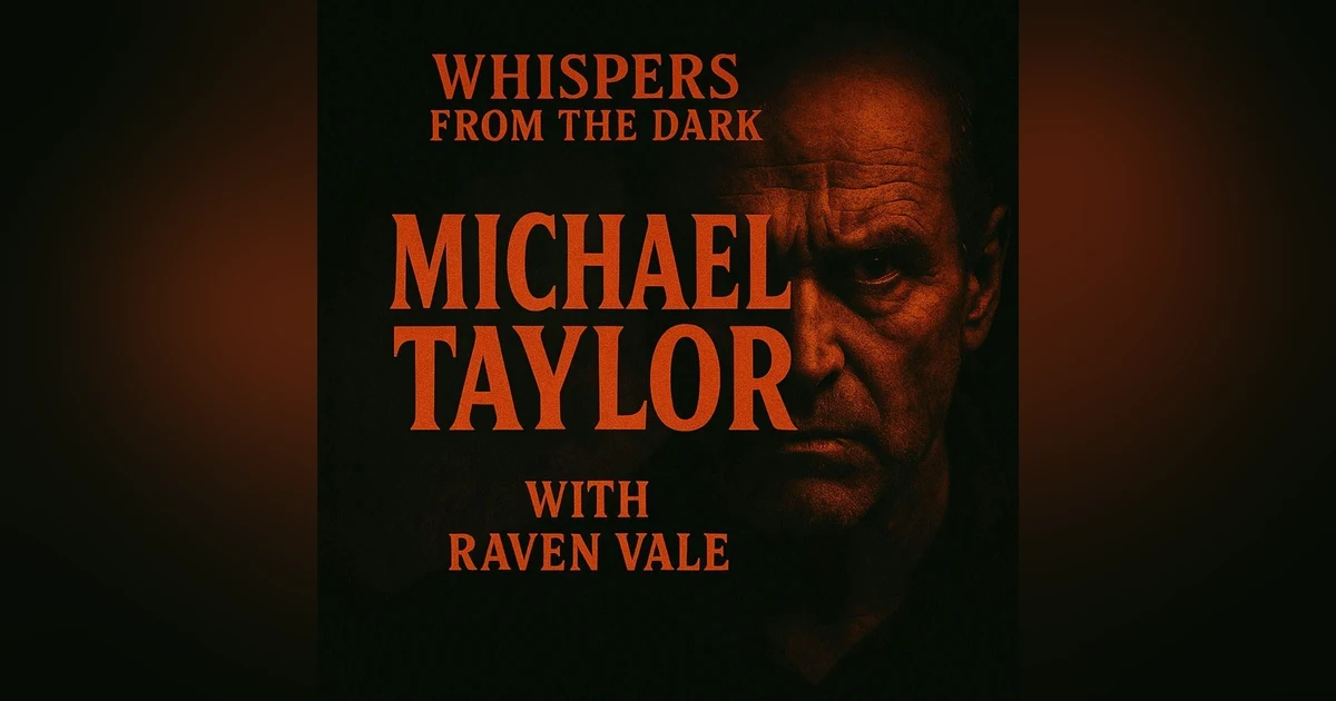 109: Whispers from the Dark: Michael Taylor 1974 – England’s Exorcism, Demonic Possession & True Crime Horror