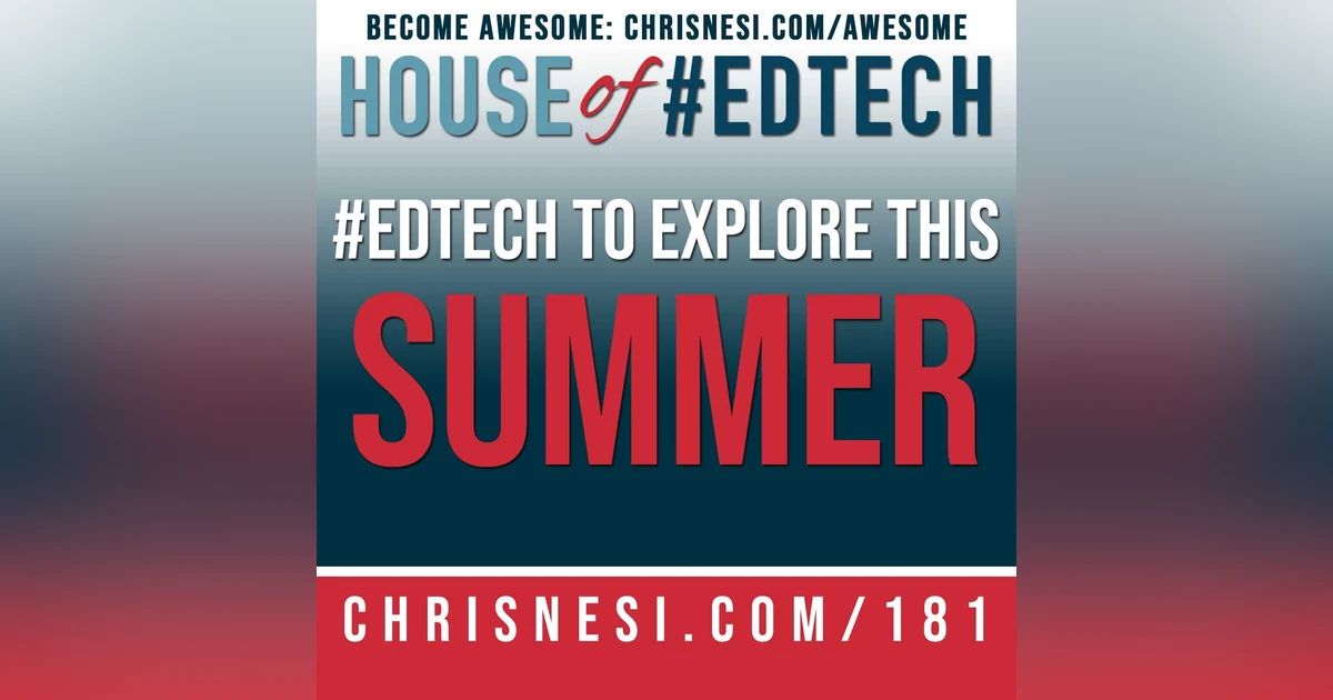 #EdTech To Explore This Summer - HoET181
