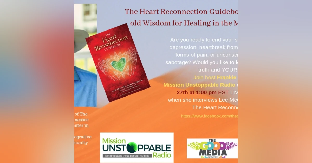 THE HEART RECONNECTION GUIDEBOOK- 300 YEARS OF COLLECTIVE WISDOM TO HELP EVERYONE LIVE THEIR TRUTH, PURPOSE AND HEAL THEIR HEART
