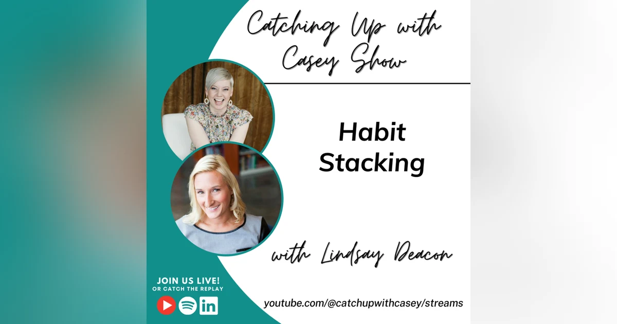 Habit Stacking: Our Tips, Tricks, and Hacks for Experiencing Success