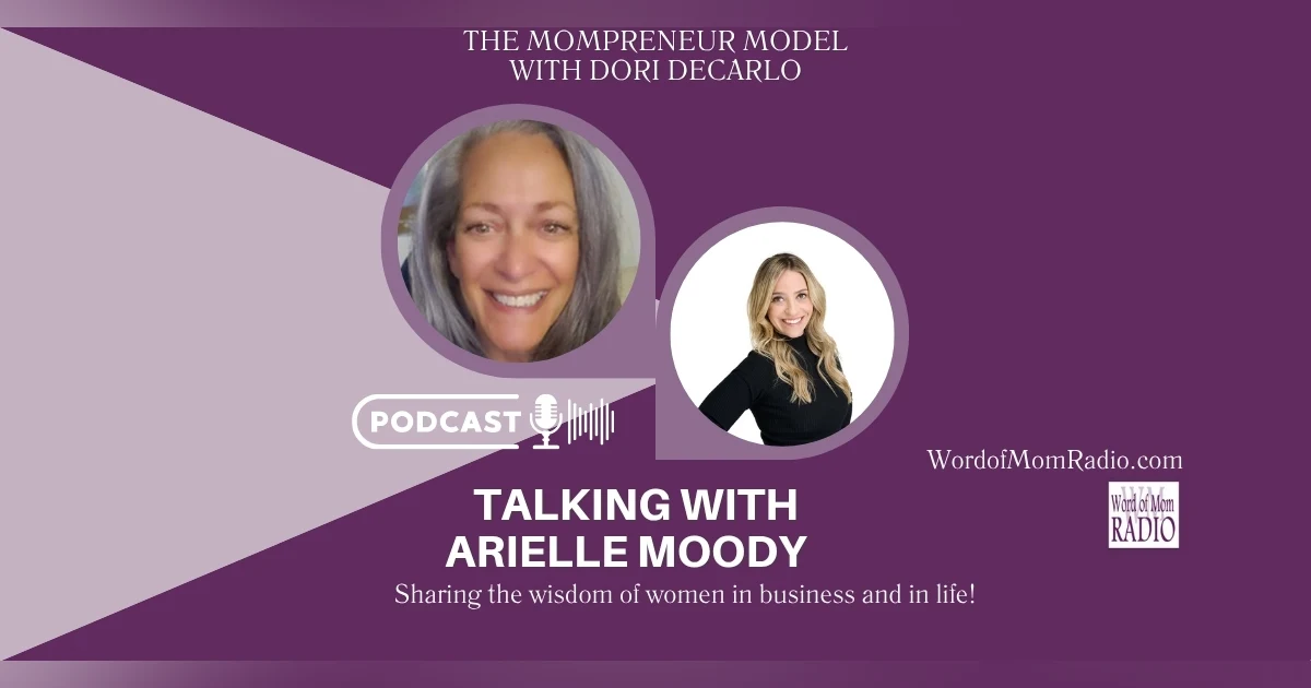 Arielle Moody Founder of Mama Sol Joins Dori DeCarlo on The Mompreneur Model