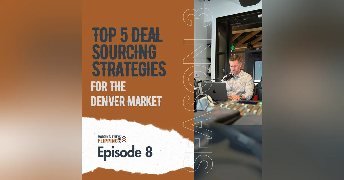 Top 5 Deal Sourcing Strategies for The Denver Market