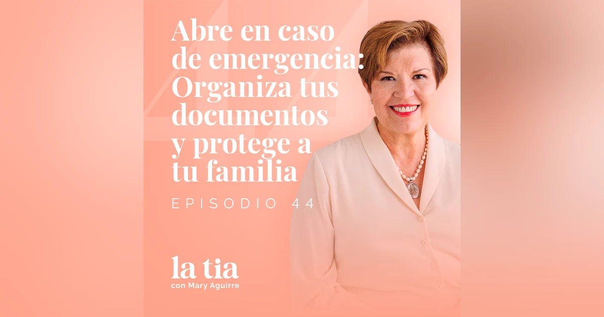 Abre en caso de emergencia: Organiza tus documentos y protege a tu familia con Mona Provencio