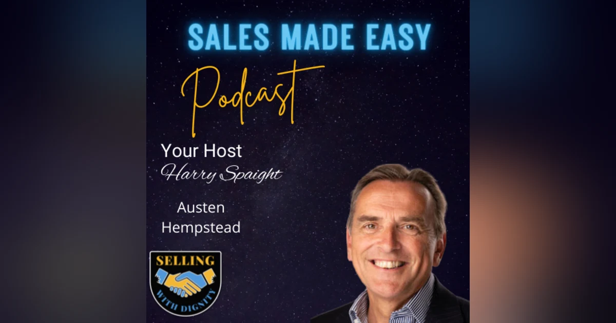 Selling Is a Skill With Austen Hempstead