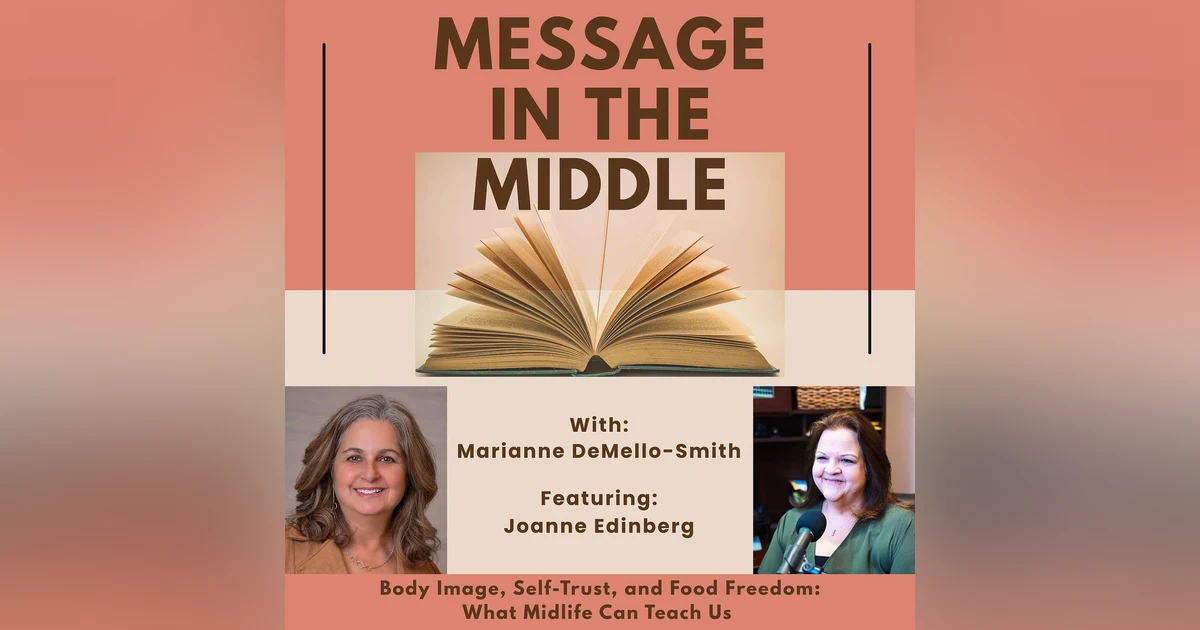 Body Image, Self-Trust, and Food Freedom: What Midlife Can Teach Us