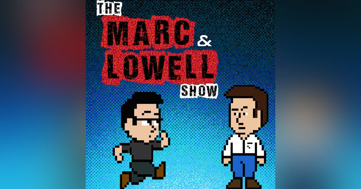 The Marc and Lowell Show
