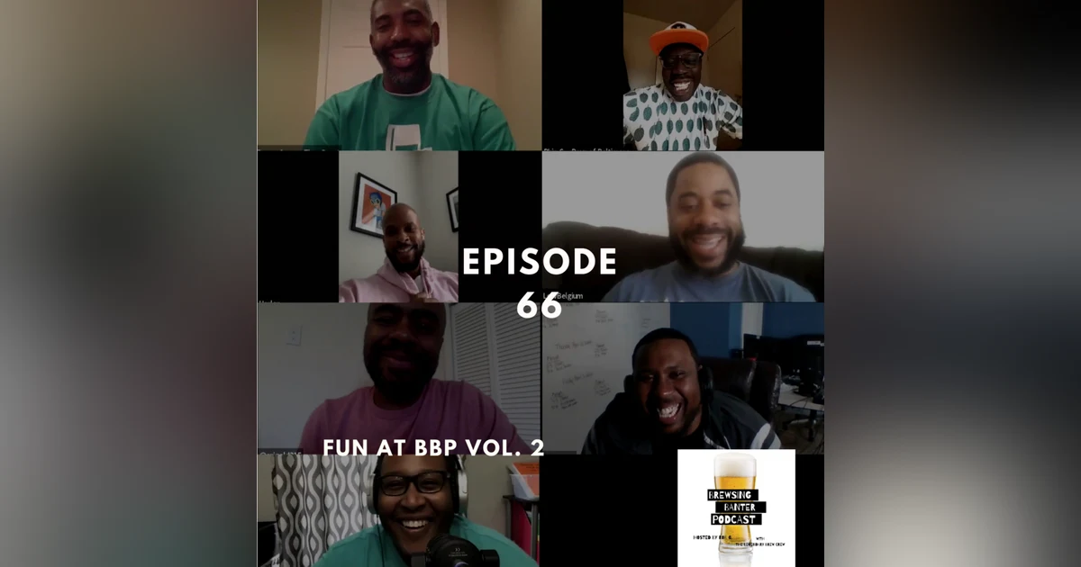 BBP 66 - Social Distancing Series - Fun at the BBP vol. 2