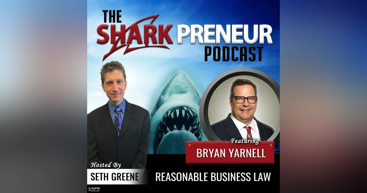 825: Reasonable Business Law with Bryan Yarnell