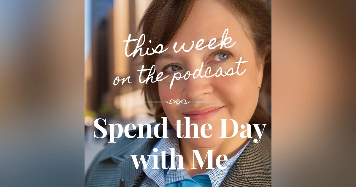 Sixtysomething Podcast - Bonus Episode 2 - Spend the Day with Me