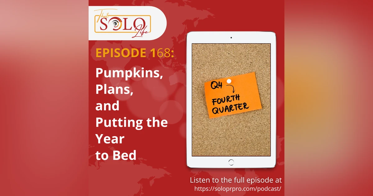 Pumpkins, Plans and Putting the Year to Bed - Episode 168
