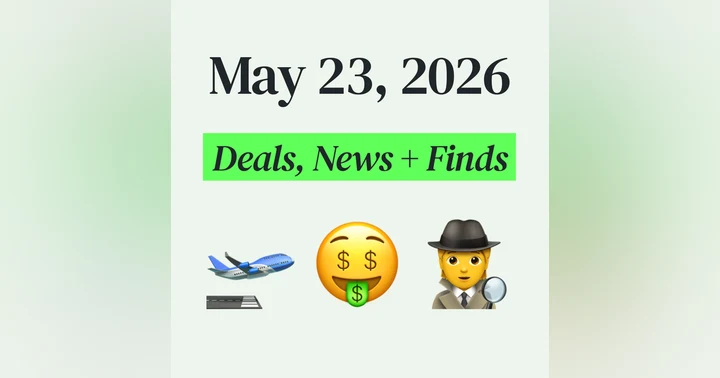 image for 💰 My Top Finds, Latest Deals, and Best Recommendations (5/23/26)