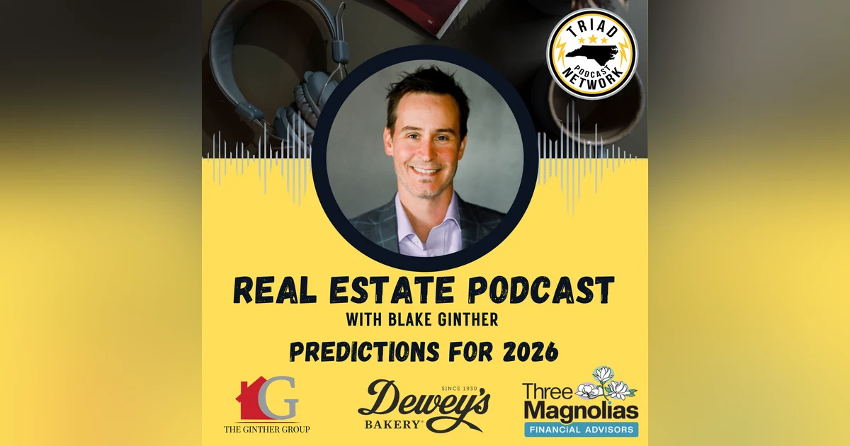 REAL ESTATE PODCAST: Predictions for 2026