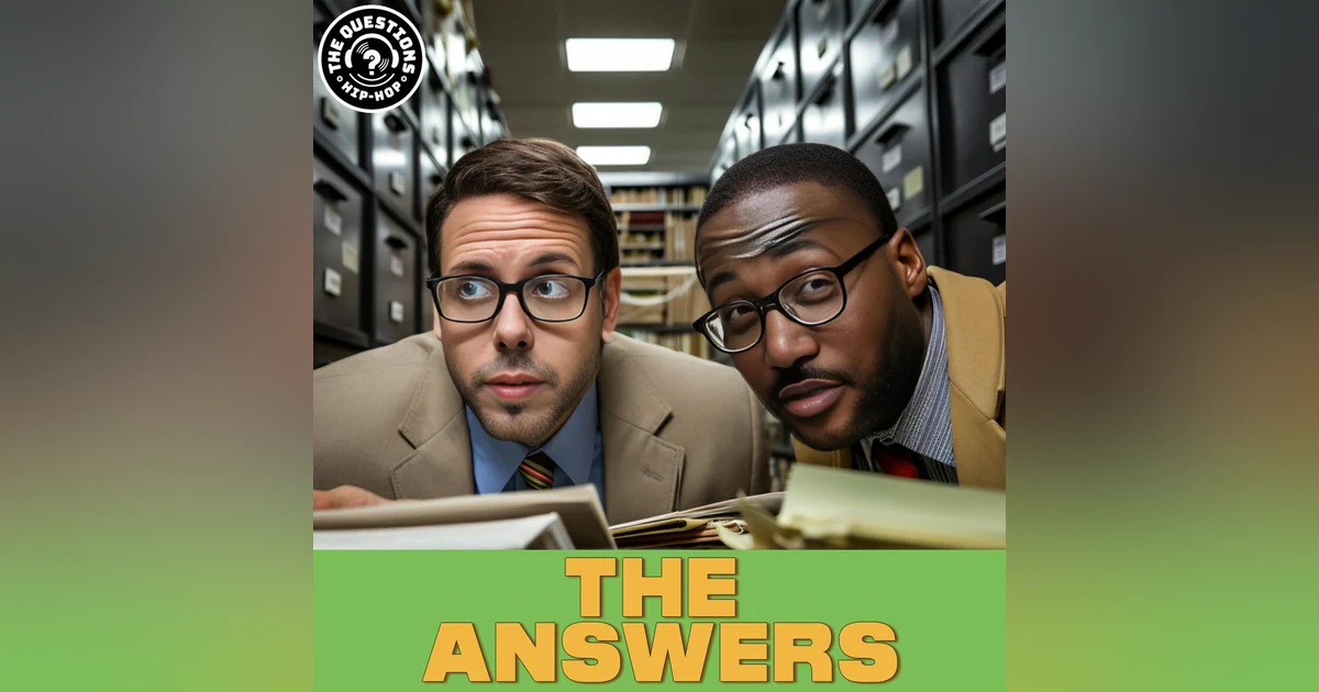 The Answers: Rapped Up (But Not a Wrap-Up)