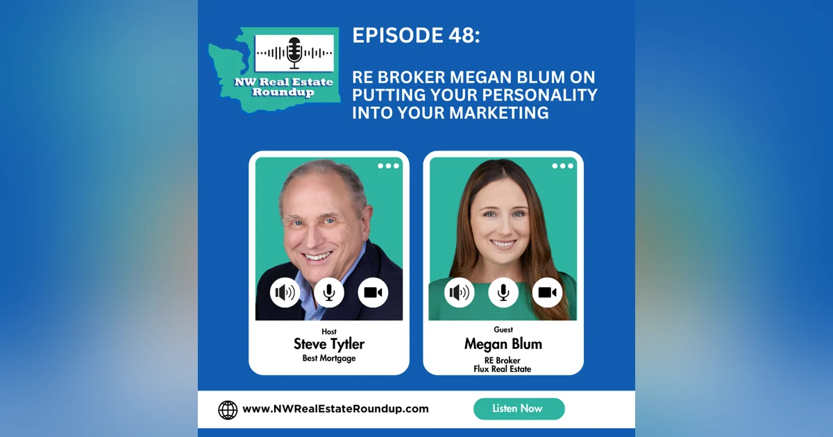 Episode 48: RE Broker Megan Blum on Putting Your Personality into Your Marketing