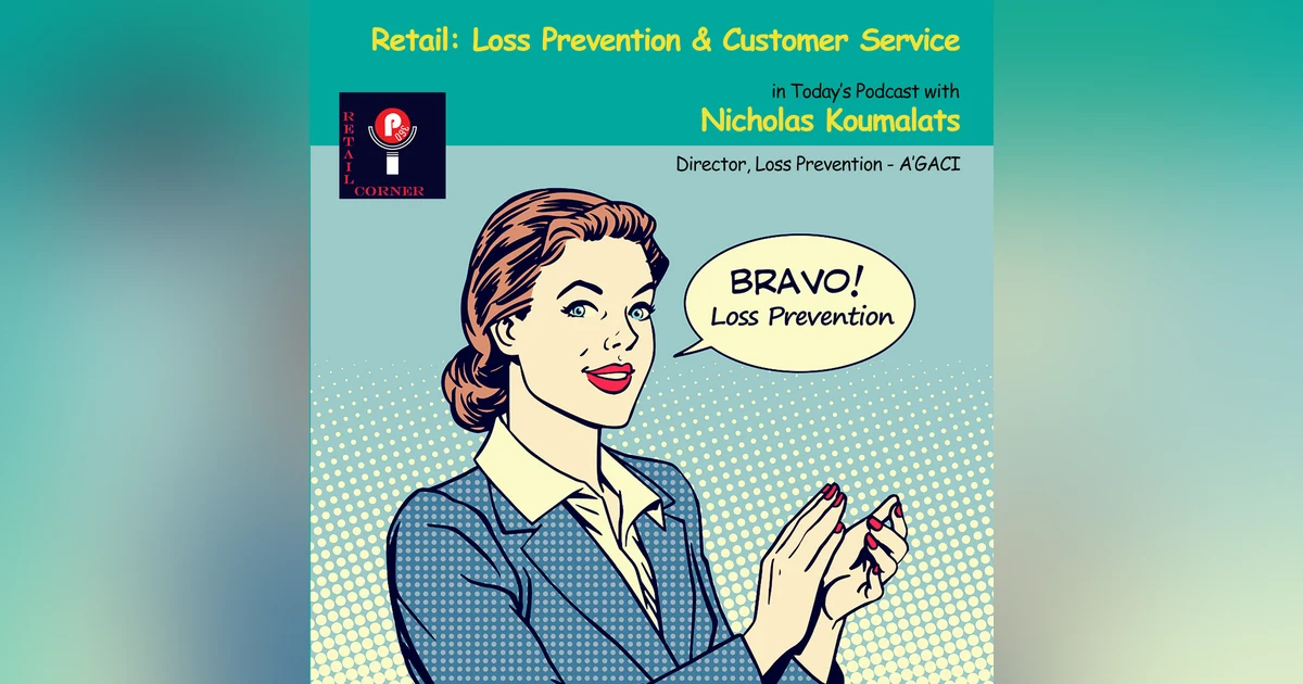 Retail: Loss Prevention & Customer Service