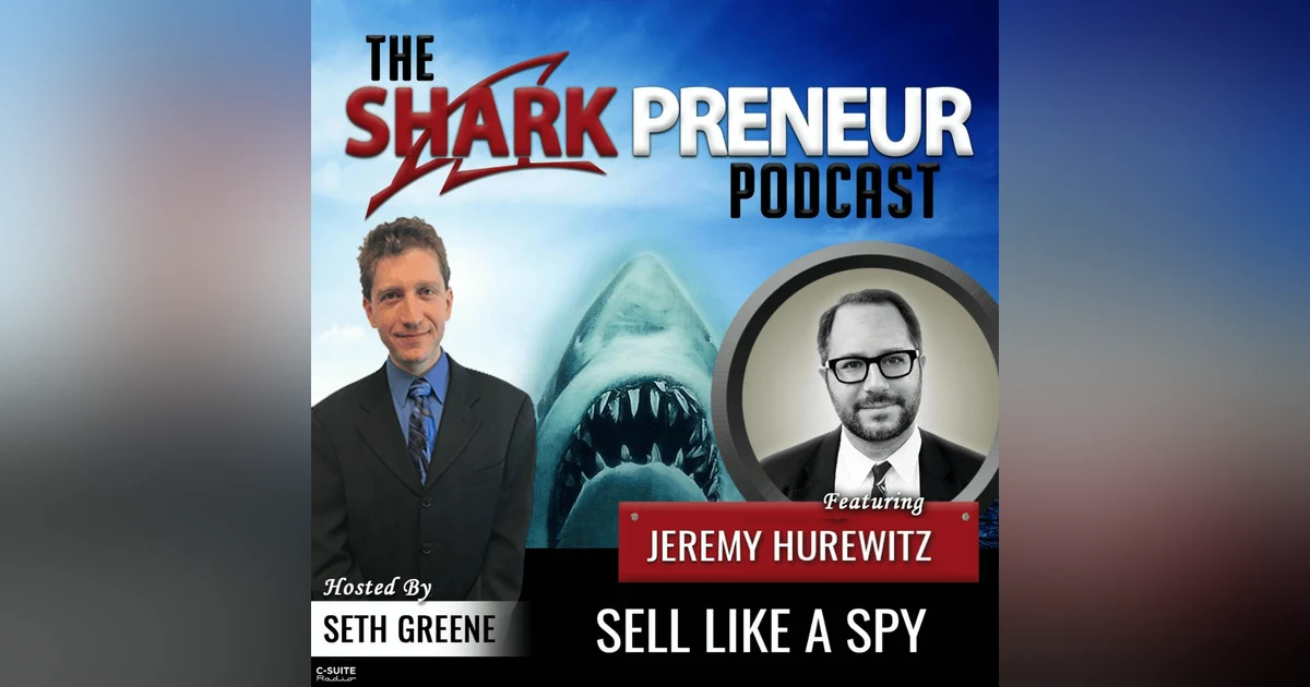 890: Sell Like a Spy with Jeremy Hurewitz