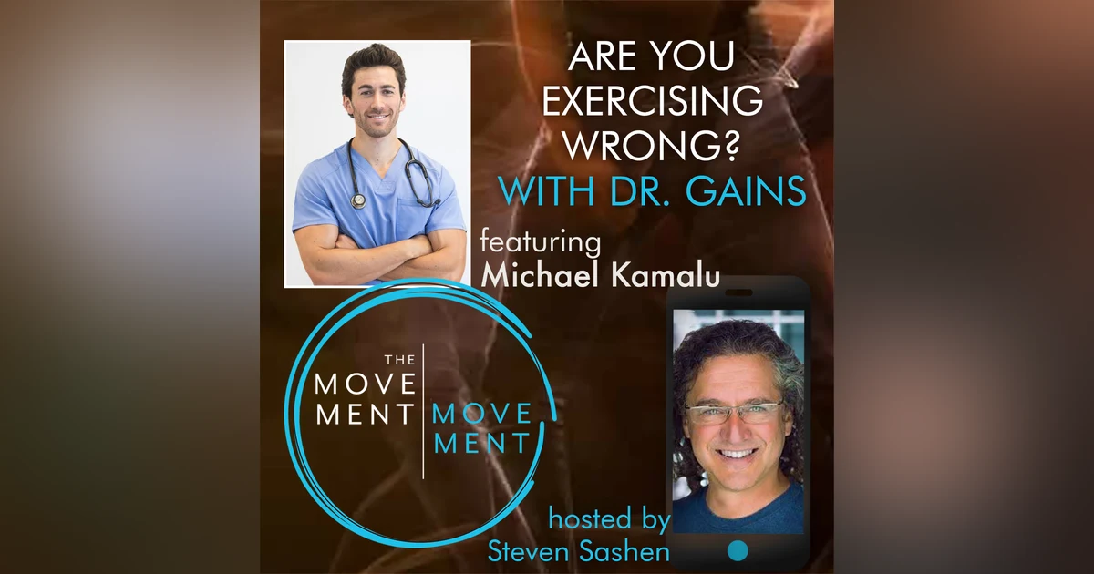 Episode 191: Are You Exercising Wrong? with Dr. Gains