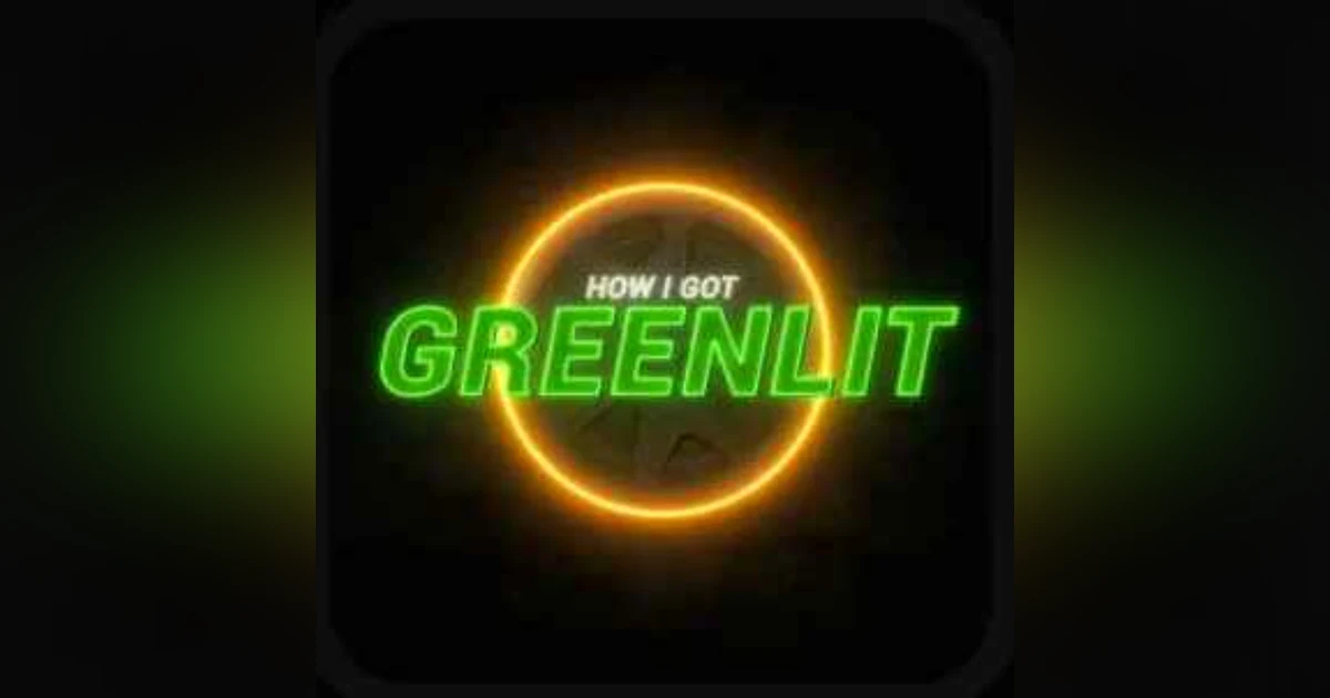 Presenting How I Got Greenlit