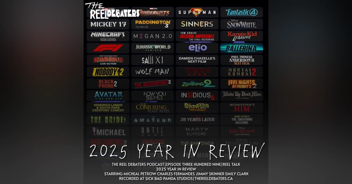 #309 Sinners, Witches and Alien(s) The 2025 Year In Review