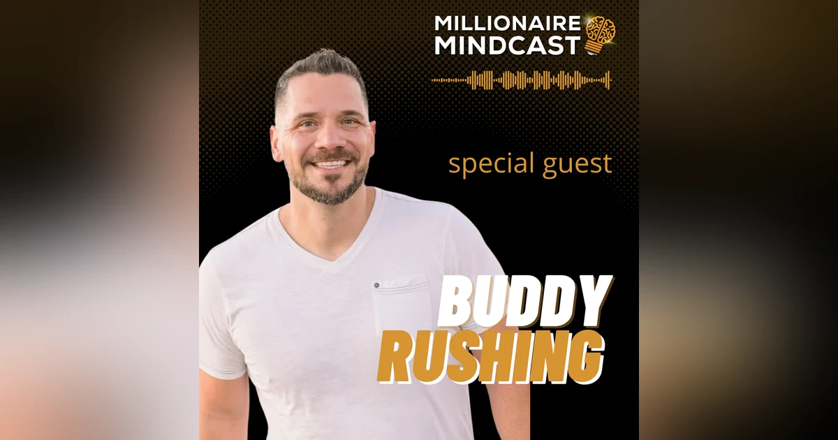 From W-2 To Unlocking Financial Freedom In 2 Months Using Masterminds And These Simple REI Strategies | Buddy Rushing