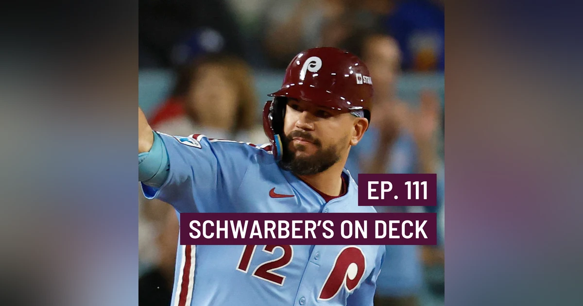 The Grand Slam Podcast Ep.111 Schwarber's on Deck