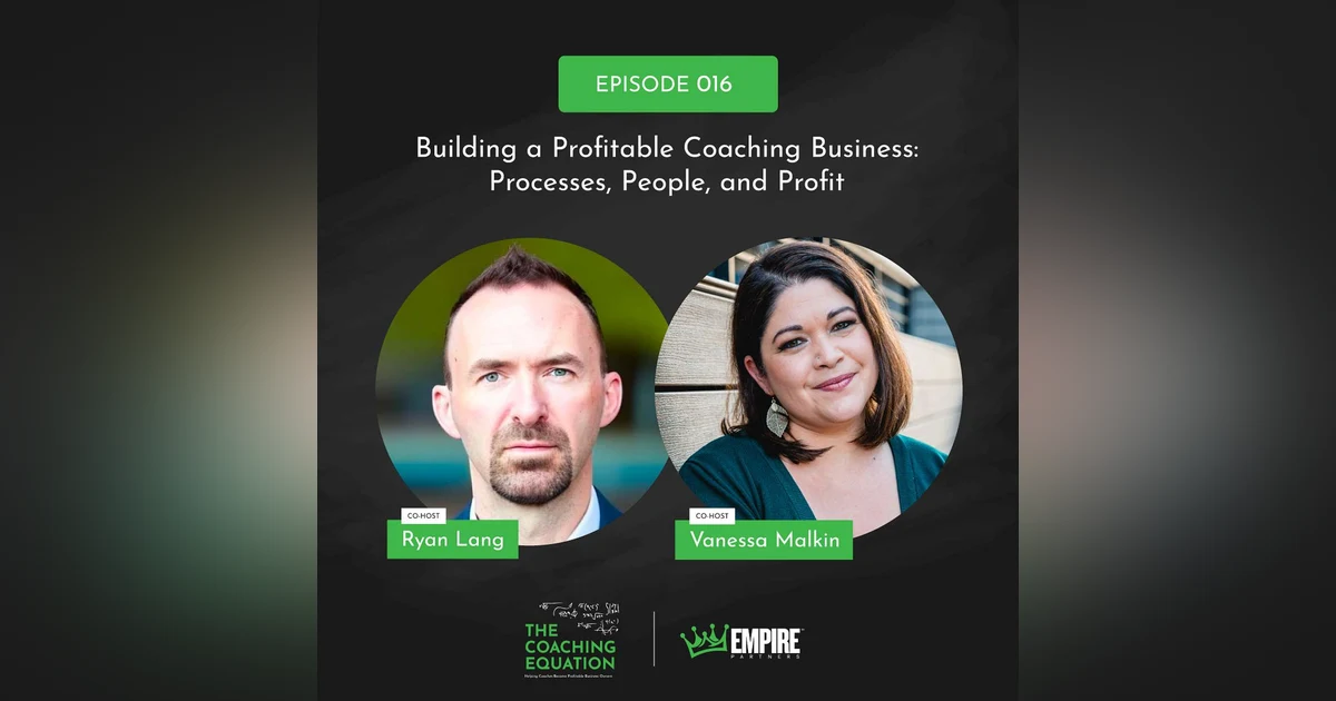 Building a Profitable Coaching Business: Processes, People, and Profit