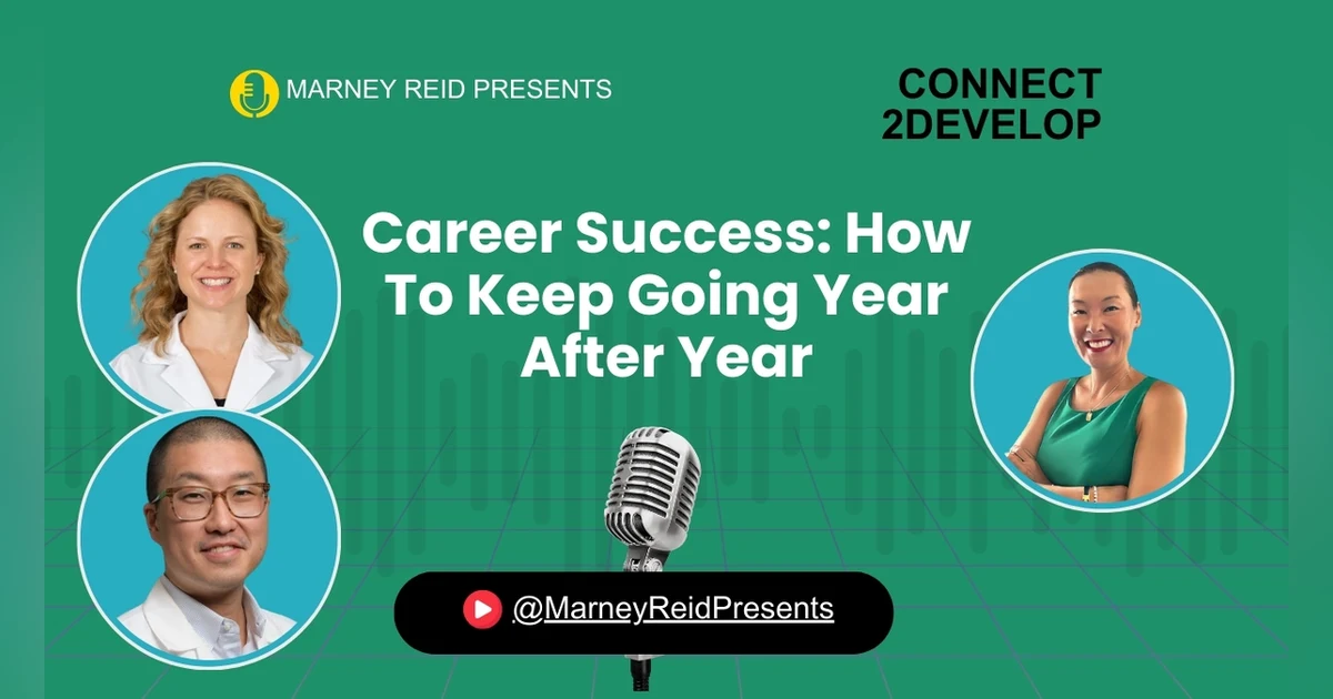 Career Planning: How To Keep It Going with Drs. Sara Wallace and Richard Yoon and Marney Reid