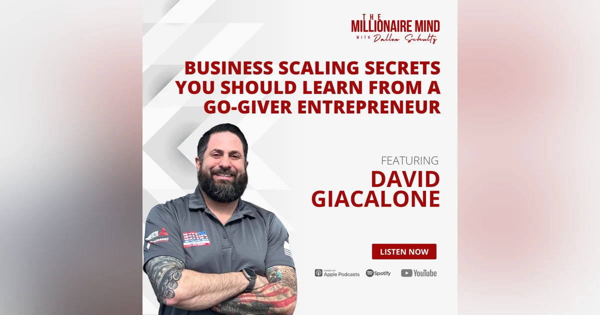 EP86: Business Scaling Secrets You Should Learn From a Go-Giver Entrepreneur with David Giacalone