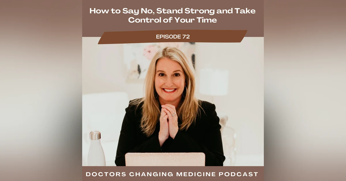 How to Say No, Stand Strong and Take Control of Your Time with Dr. Sasha Shillcutt