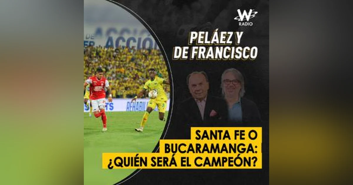 Santa Fe o Bucaramanga: ¿quién será el campeón?