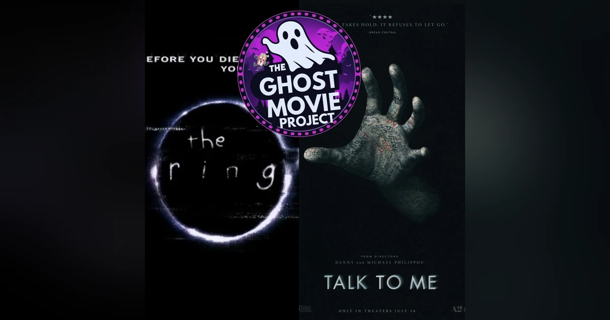 Ep. 3 - The Ring vs Talk To Me | Haunted Objects, J-Horror & A24 Horror Deep Dive