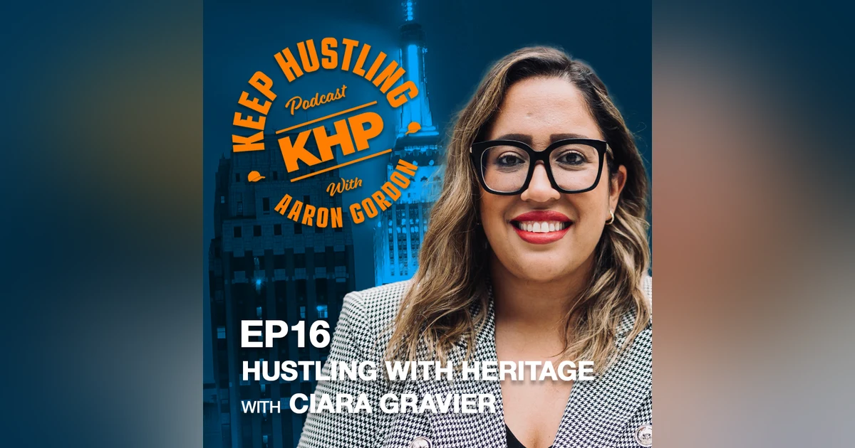 Hustling with Heritage With Ciara Gravier