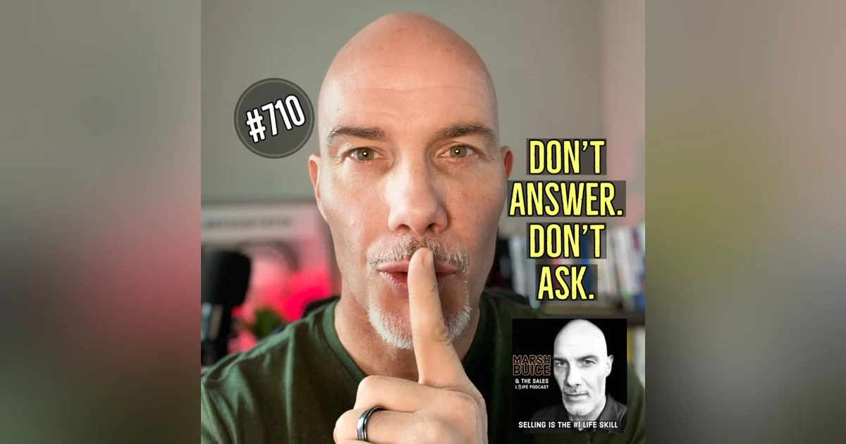 710. Don't Answer. Don't Ask. | 2 Ways To Build Self-belief, Confidence, & Mental Toughness.