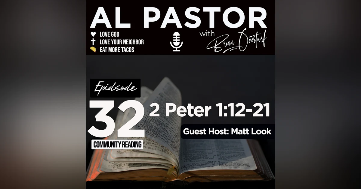 #32 - 2 Peter 1:12-21