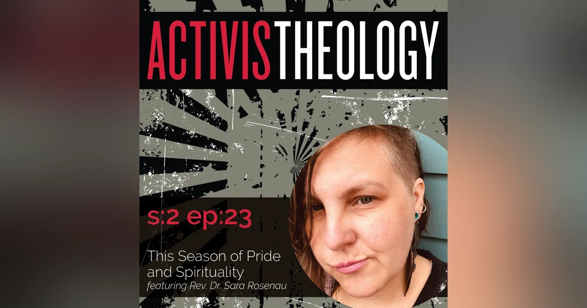 This Season of Pride and Spirituality - A Conversation with Sara Rosenau