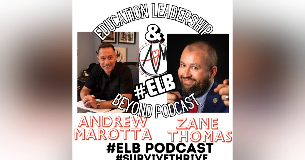 #ELB Podcast with Principal Zane Thomas