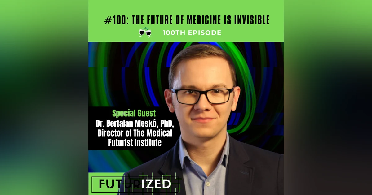 The Future of Medicine is Invisible