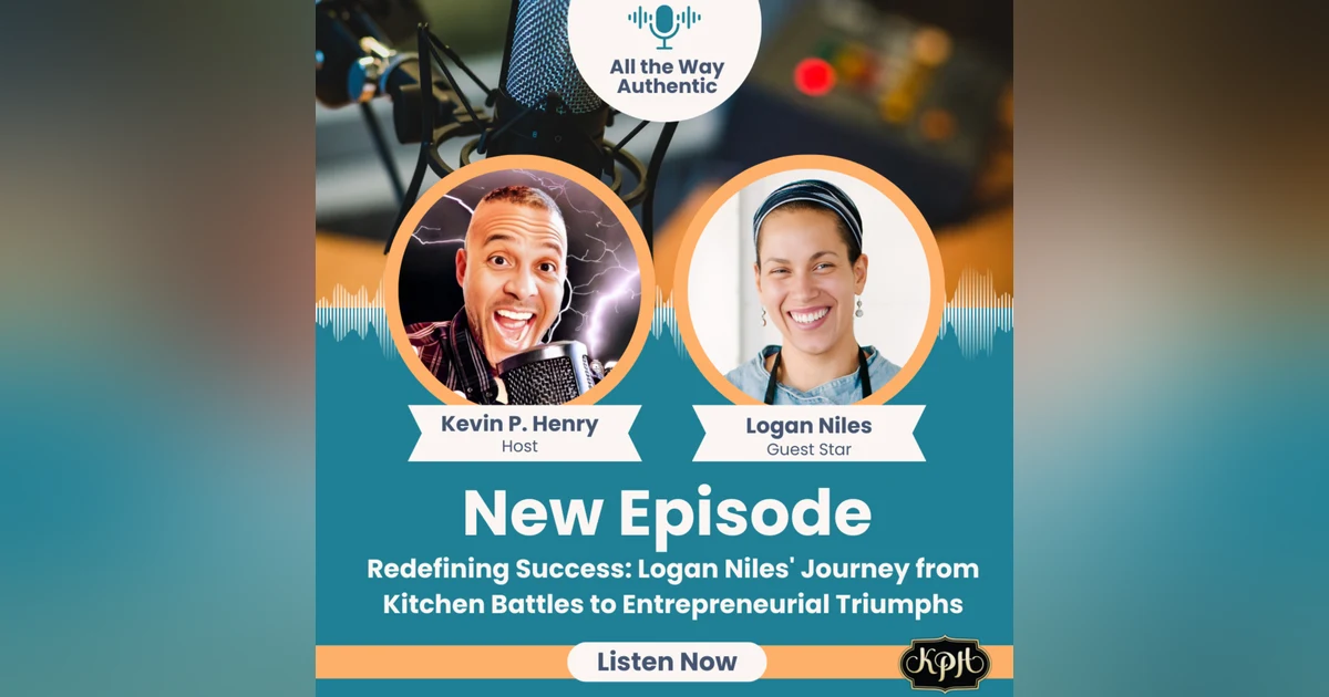 Redefining Success: Logan Niles' Journey from Kitchen Battles to Entrepreneurial Triumphs