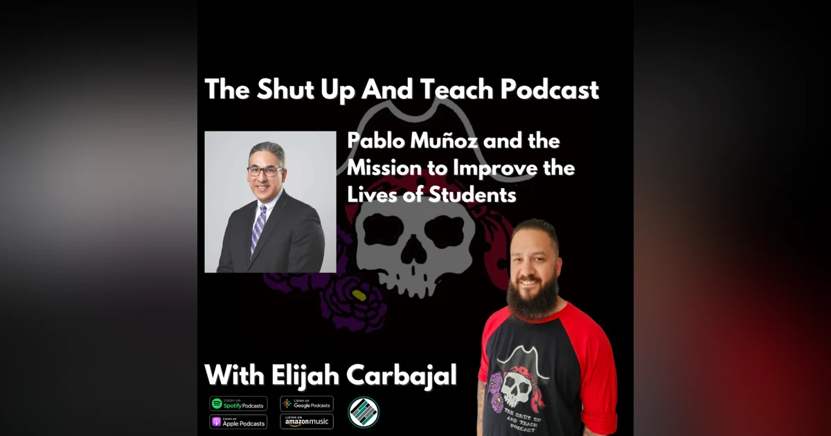 S4E11 Pablo Muñoz and the Mission to Improve the Lives of Students