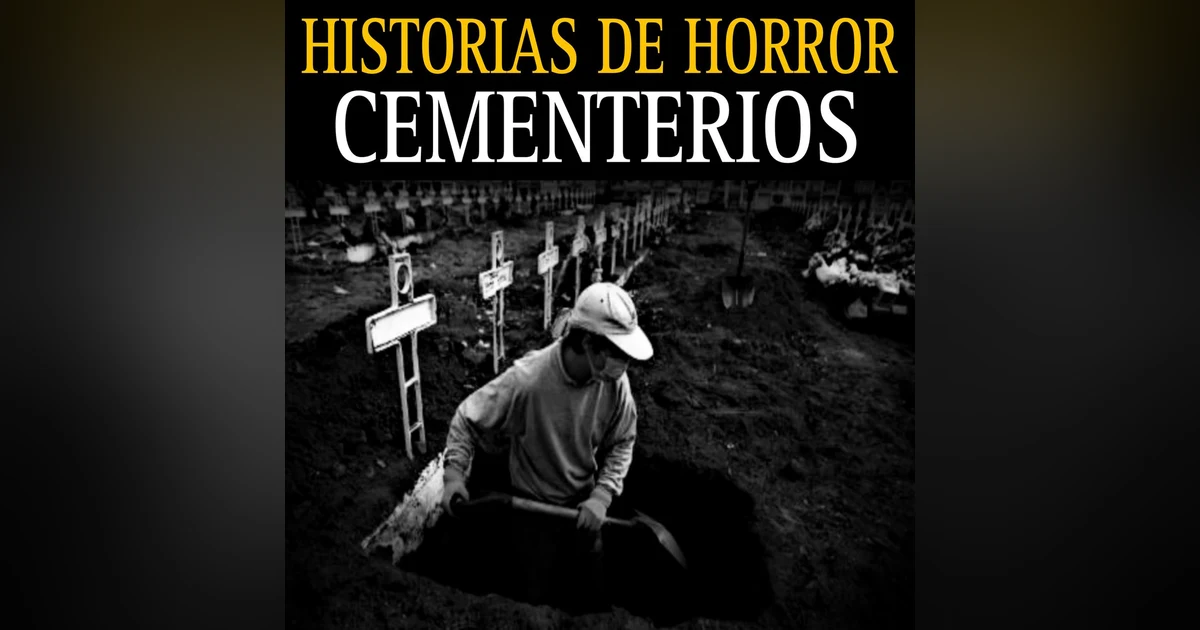 7 RELATOS DE HORROR NUEVOS DE CEMENTERIOS QUE TE HELARAN LA SANGRE