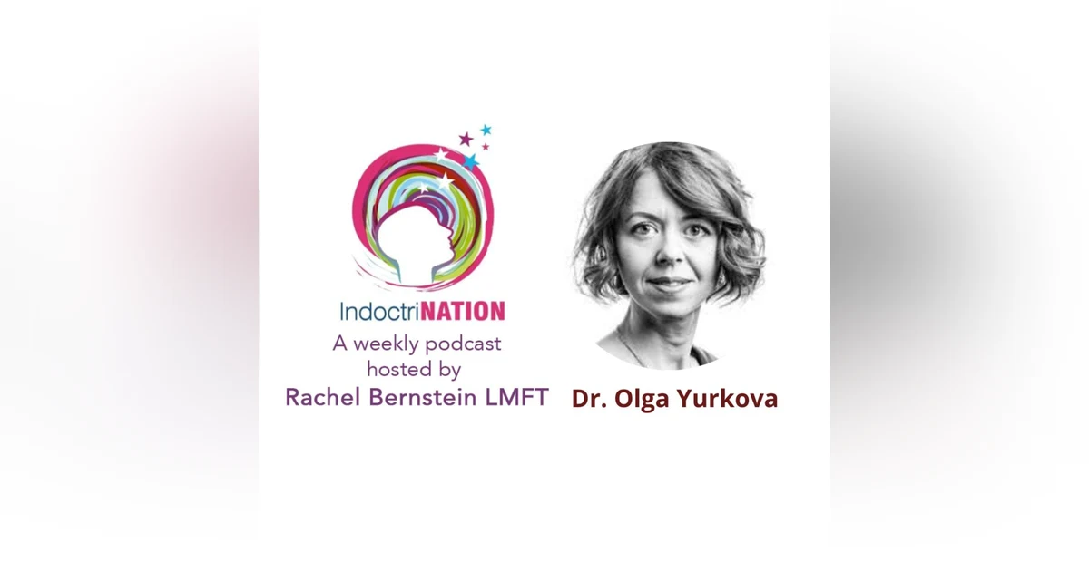 Unraveling Propaganda with Dr. Olga Yurkova
