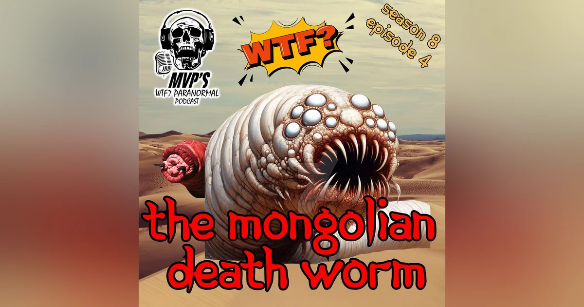 The Mongolian Death Worm S8 E4