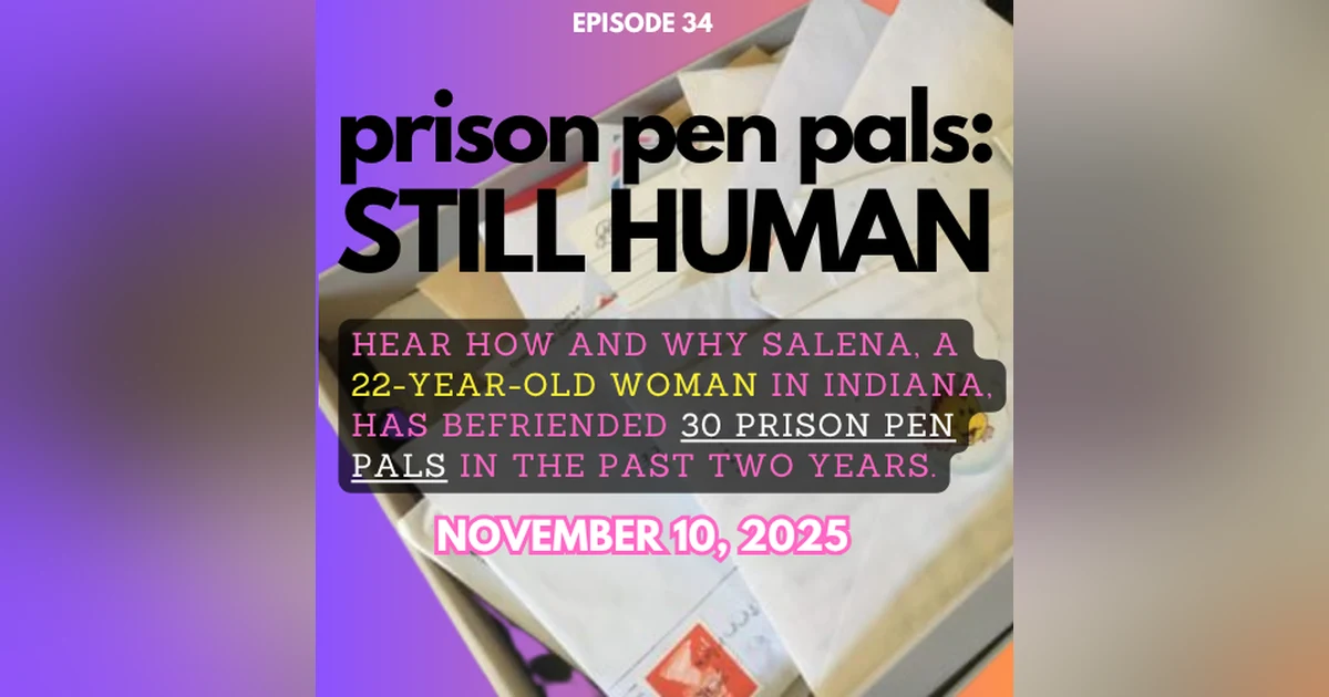 Prison Pen Pals: Still Human