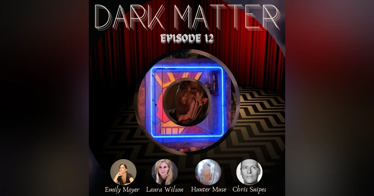 Patreon & Locals Limited Series: Dark Matter | Episode 12 (S02 E12 & E13)