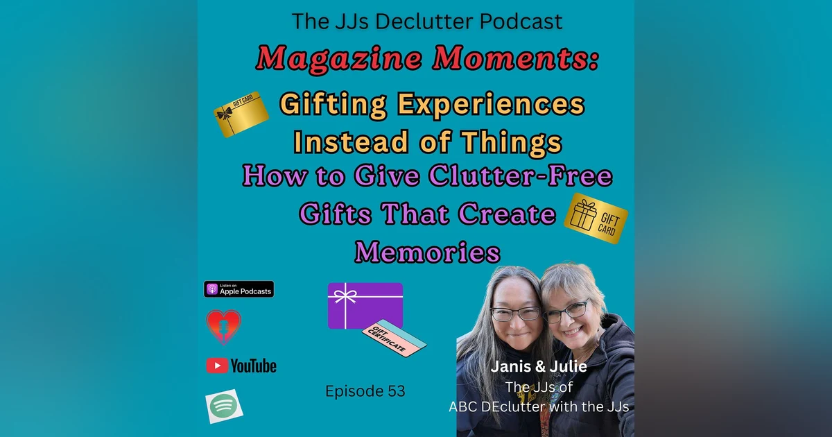 Magazine Moments: Gifting Experiences Instead of Things (Ep 53)