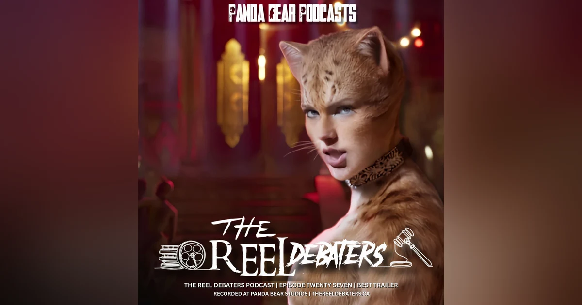 #27 "Yes the Rum Tum Tugger is a Curious Cat" Best Trailer