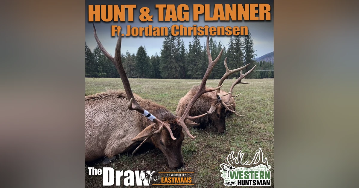 Hunt & Tag Planner with Jordan Christensen