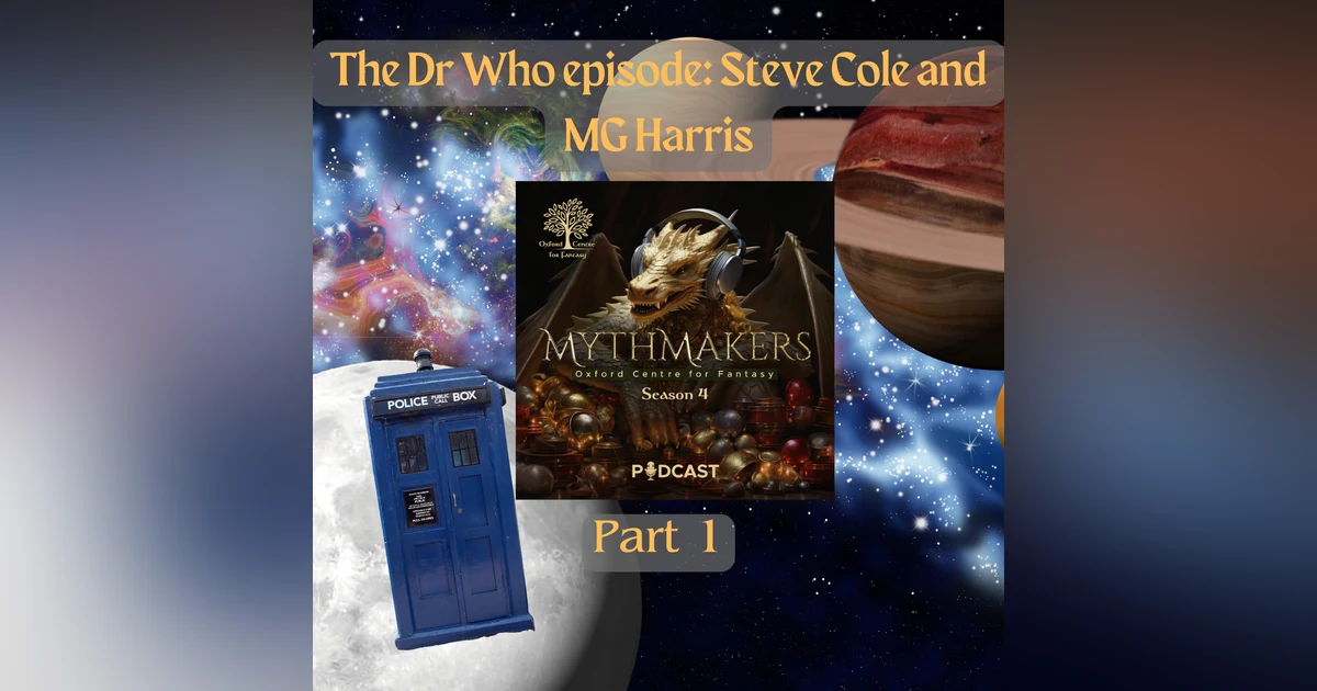 The Dr Who Episode: Steve Cole and MG Harris - Part 1