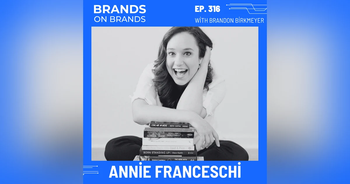 What to Tell People About Yourself with Annie Franceschi (Rebroadcast) | Ep. 316