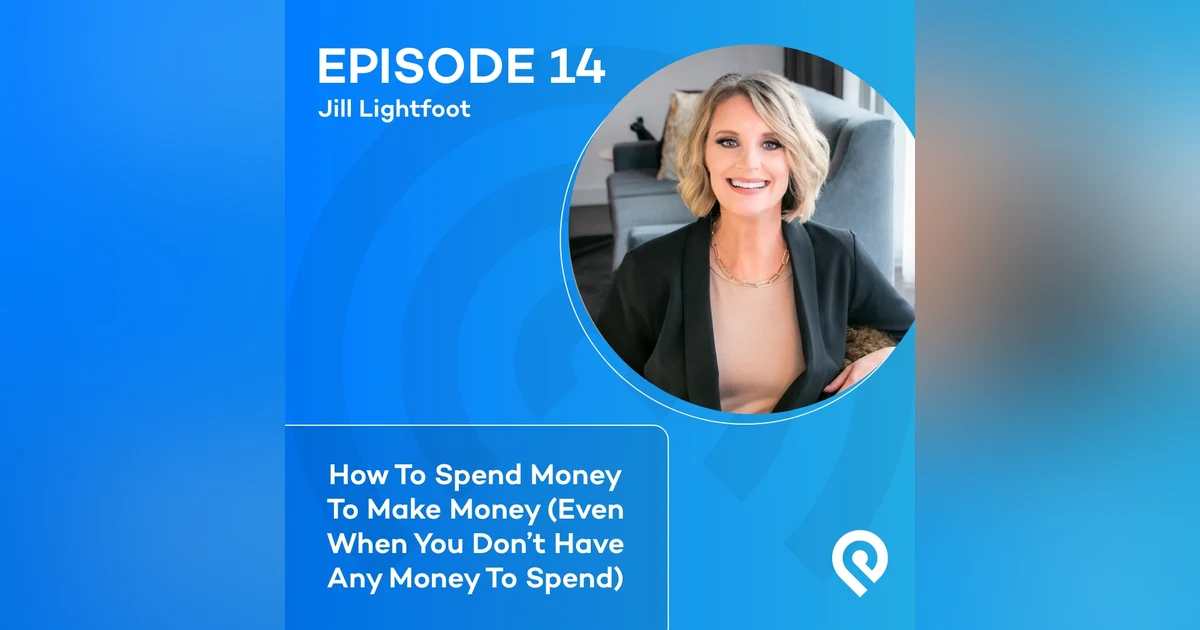 How To Spend Money To Make Money (Even When You Don’t Have Any Money To Spend)